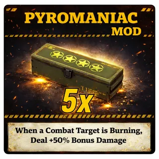 pyromaniac's Mod