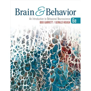 Brain & Behavior An Introduction to Behavioral Neuroscience 6th