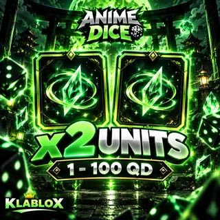 ANIME DICE – x2 UNITS (1–100 QD RANGE)