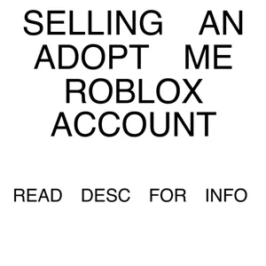 adopt me account !
