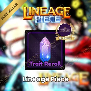 x1,000 Trait Reroll - Lineage Piece