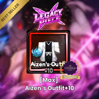 Aizen / Aizen’s Outfit+10 [Max] - Legacy Piece - Fast delivery