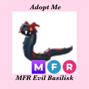 MFR EVIL BASILISK