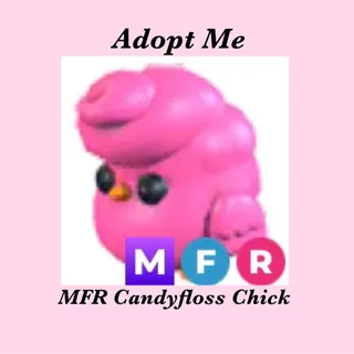 MFR CANDY FLOSS CHICK