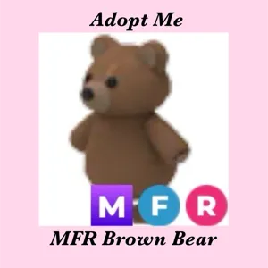 MFR BROWN BEAR