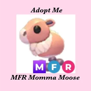 MFR MOMMA MOOSE