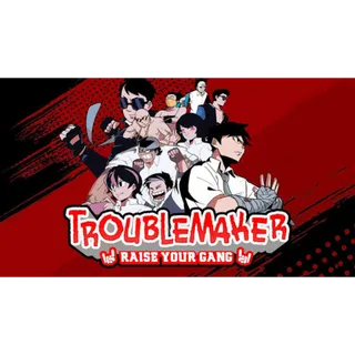 Troublemaker — Steam Key (Global)
