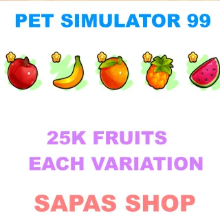 25K FRUITS EACH VARIATION