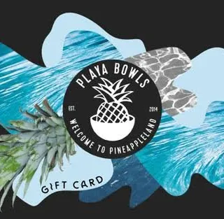 <b>playa bowls (w/pin)</b> $50.00 Gift Card
