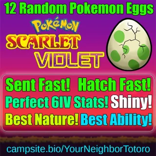 12 Random 6IV Shiny Eggs - Pokemon Scarlet and Violet - Any Pokemon - Custom Pokemon - Perfect 6IV - Sent Fast!