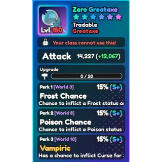 World Zero- Perfect Zero Greataxe (NEW PERKS) 