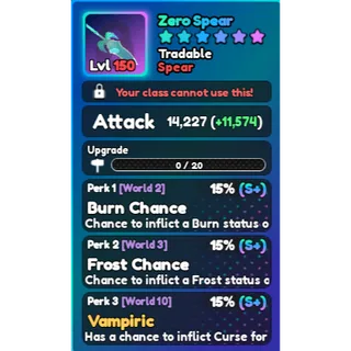 World Zero- Perfect Zero Spear (Vampiric/Frost Chance/Burn Chance) 