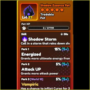 World Zero- PERFECT SHADOW ESSENCE PET VAMP/ATK/AGILITY OR ENEGIZED 1X