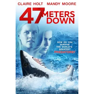 47 Meters Down  (HDX Fandango) Instant Delivery