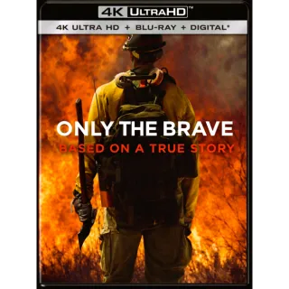 Only the Brave [4K UHD] MoviesAnywhere