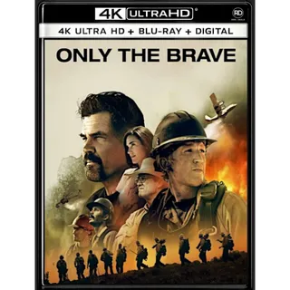 Only the Brave [4KUHD] MoviesAnywhere