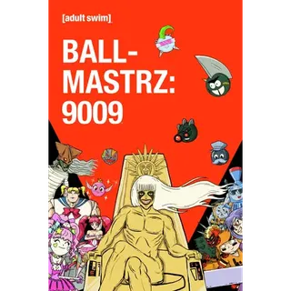 Ballmastrz: 9009: Season 1 [HD] Fandango