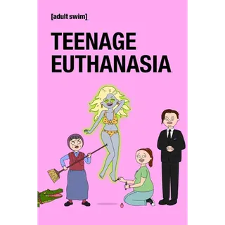 Teenage Euthanasia: Season 1 [HD] Fandango