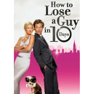 How to Lose a Guy in 10 Days  [HDX Fandango]