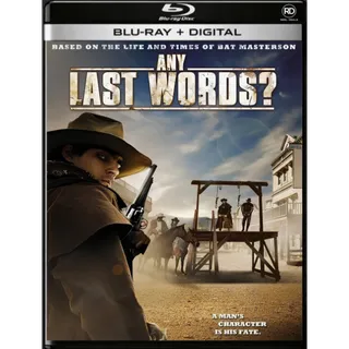Any Last Words? [HD] Fandango