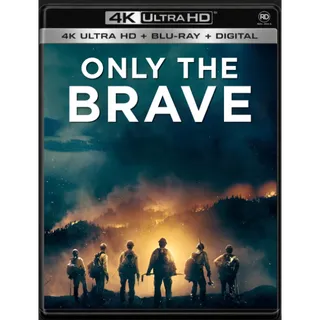 Only the Brave [4KUHD] MoviesAnywhere