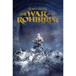 The Lord of the Rings: The War of the Rohirrim [2024] 4K UHD MA