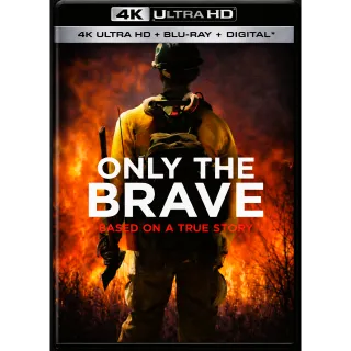 Only the Brave [4K UHD] MoviesAnywhere