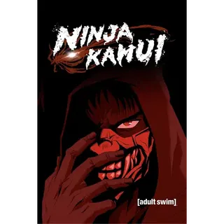 Ninja Kamui (English Dubbed): Season 1 [HD] Fandango