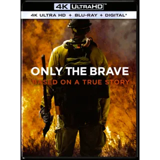 Only the Brave [4KUHD] MoviesAnywhere