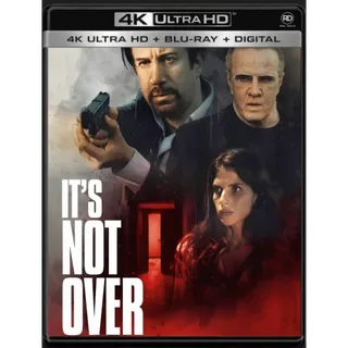 It's Not Over [4K UHD] Fandango