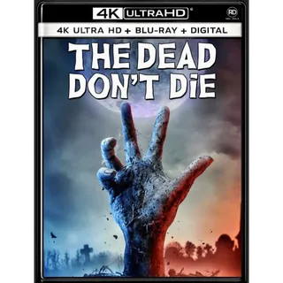 The Dead Don't Die (2019) [4K UHD] MoviesAnywhere