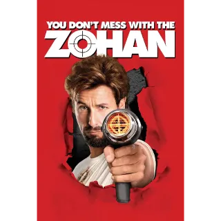 You Don't Mess with the Zohan (HD Movies Anywhere)