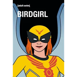 Birdgirl: Season 1 [HD] Fandango