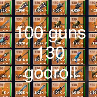 100 guns 130 godroll