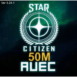 Star Citizen (ver 3.24.1) - 50M aUEC