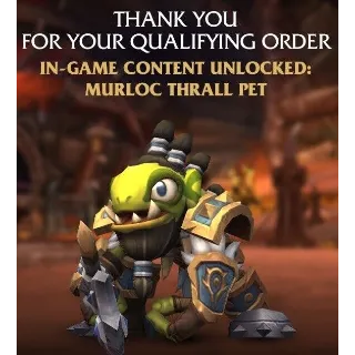 EU / US / TW / KR Murloc Thrall Gill'el Promotion Pet - World of Warcraft WoW