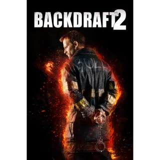 Backdraft 2 4K UHD Digital Movie Code!!