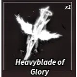 Heavyblade of Glory - FISCH (cheap)