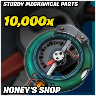 10k Sturdy Mechanical Parts