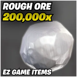 200K Rough Ore