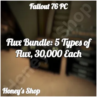 Flux Bundle: 5 Types of Flux, 30,000 Each