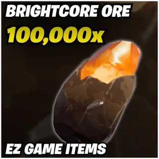 100K Brightcore Ore