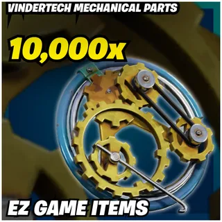 10K Vindertech Mechanical Parts