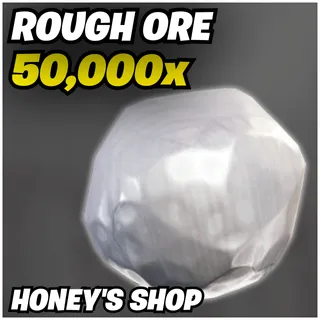 50K Rough Ore