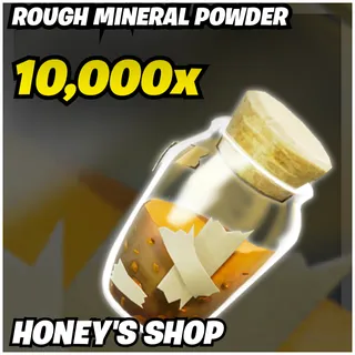 10k Rough Mineral Powder