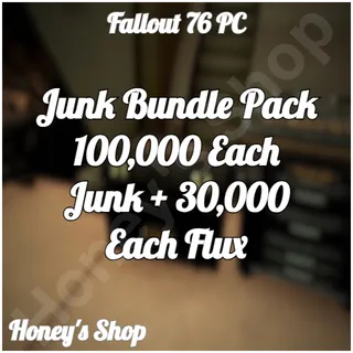 Junk Bundle Pack 100,000 Each Junk + 30,000 Each Flux