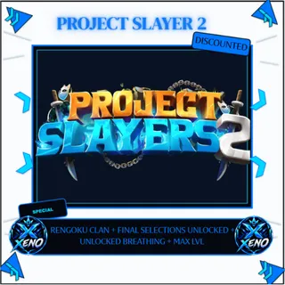 PROJECT SLAYERS 2 RENGOKU CLAN  + FINAL SELECTIONS UNLOCKED + UNLOCKED BREATHING  + MAX LVL
