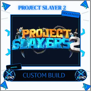 PROJECT SLAYERS 2 — ACCOUNT CUSTOM BUILD WITH NIGHTFALL WEAPON 