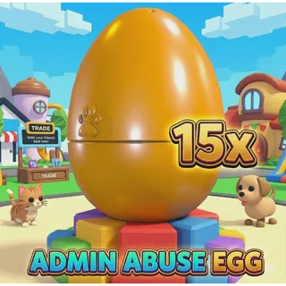 ADMIN ABUSE EGGS X15