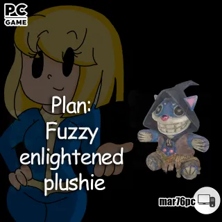 Plan: Fuzzy enlightened plushie